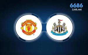 Soi Kèo Man Utd vs Newcastle, 02h00 Ngày 16/05 - Ngoại Hạng Anh