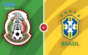 Soi Kèo Mexico vs Brazil, 07h30 Ngày 09/06 - Giao Hữu